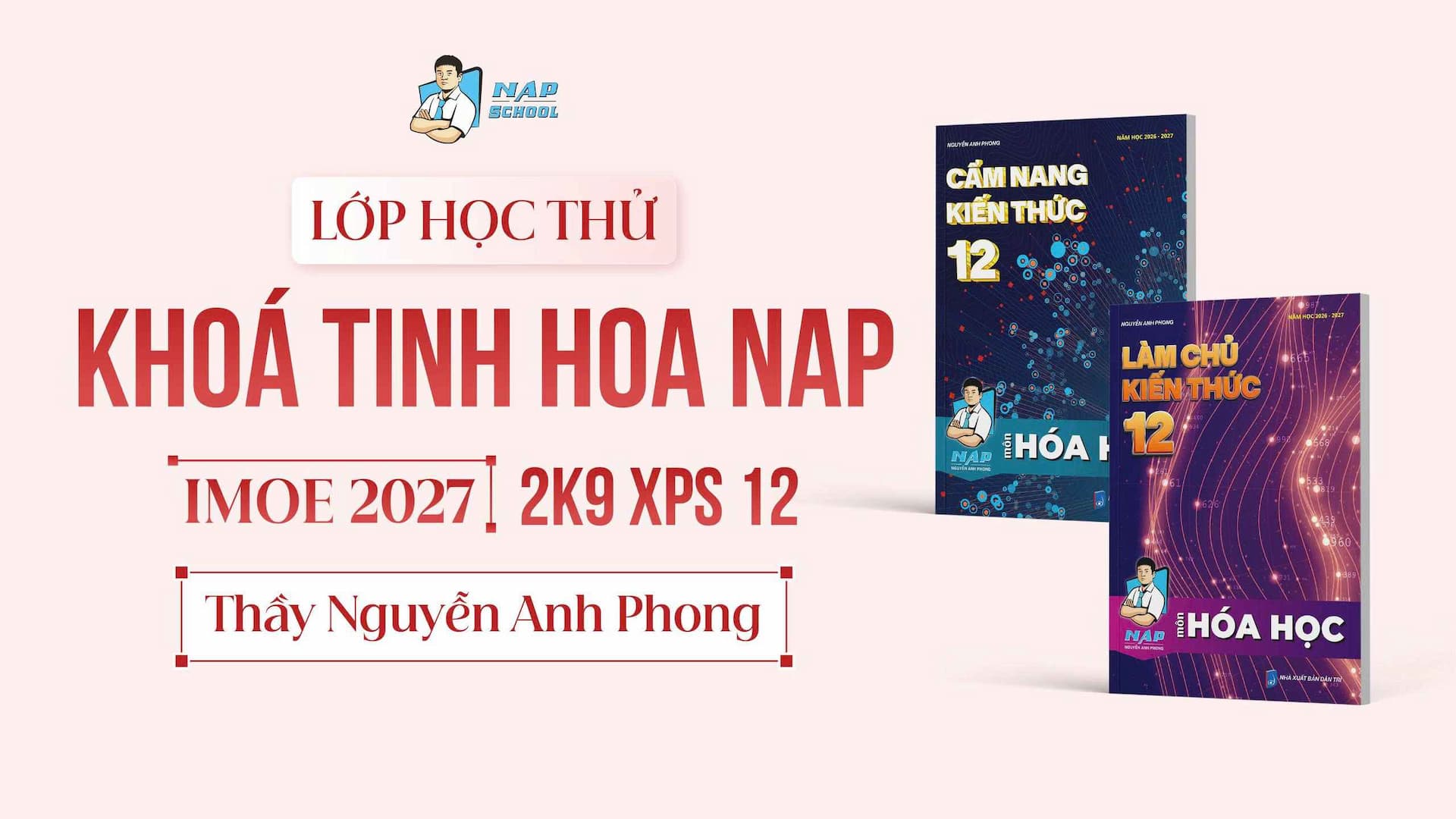 LỚP HỌC THỬ - 2K9 XPS LỚP TINH HOA 2027