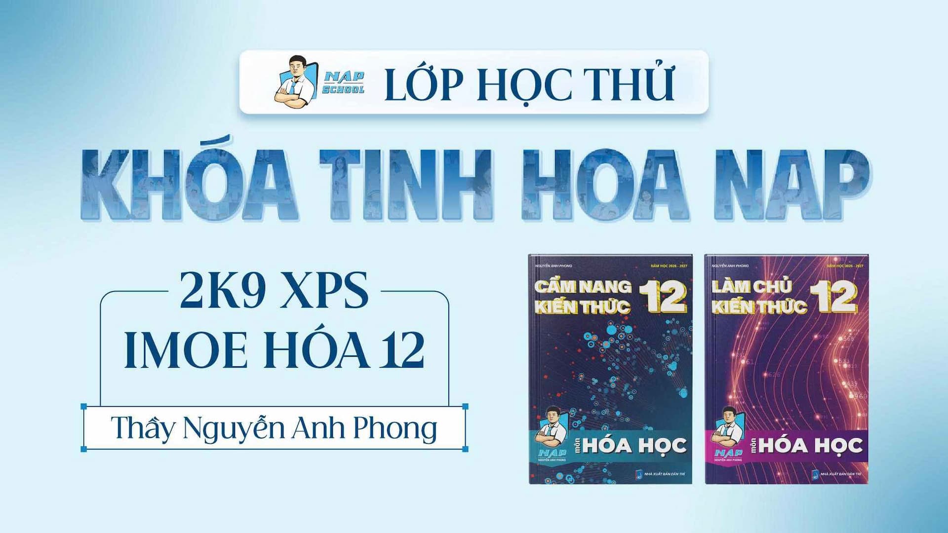 LỚP HỌC THỬ - 2K9 XPS LỚP TINH HOA 2027