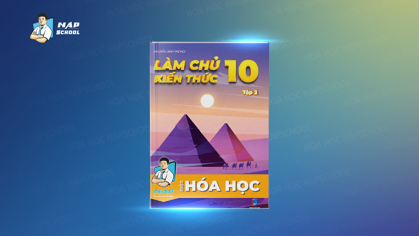 CHINH PHỤC TOÀN DIỆN HÓA HỌC LỚP 10 - TẬP 2